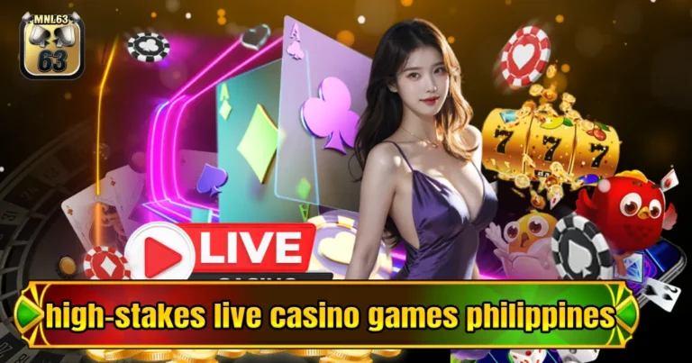 high-stakes live casino games philippines